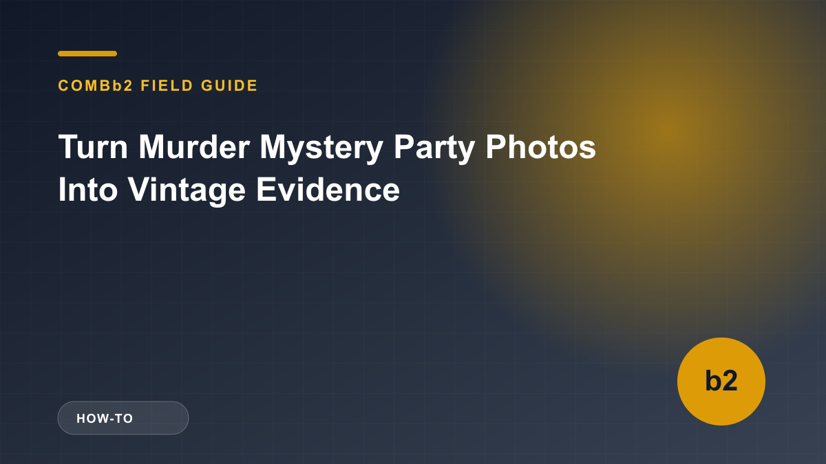 Turn Murder Mystery Party Photos Into Vintage Evidence Turn Murder Mystery Party Photos Into Vintage Evidence